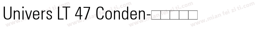 Univers LT 47 Conden字体转换